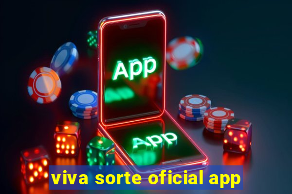 viva sorte oficial app